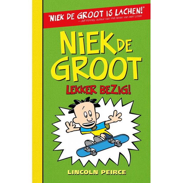 Uitgeverij De Fontein Niek de Groot 3: lekker bezig. 10+