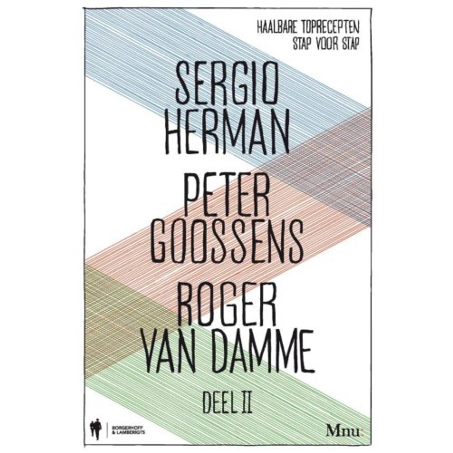 Sergio Herman, Peter Goossens & Roger Van Damme /