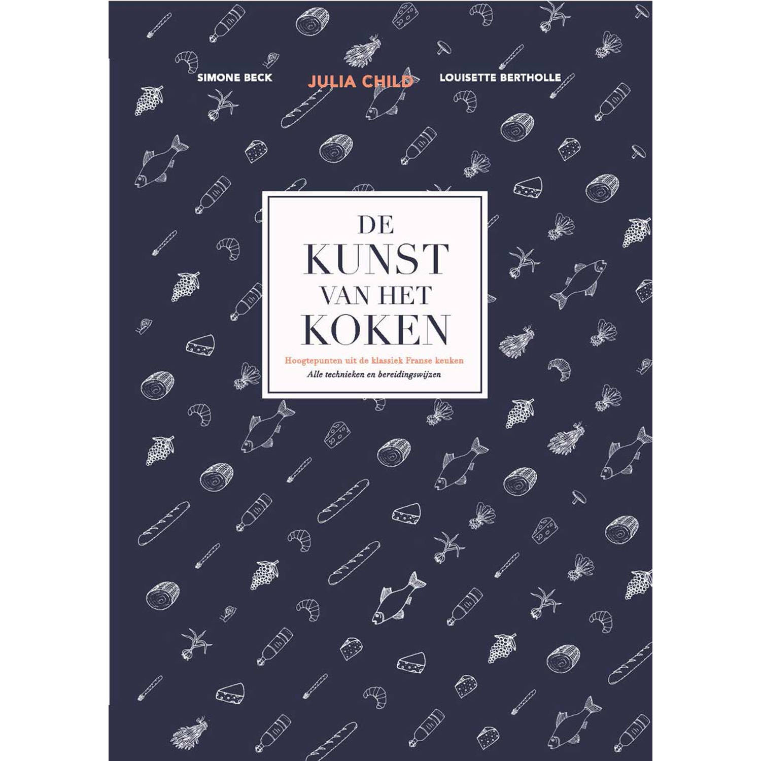 De Kunst Van Het Koken - (ISBN:9789021558677)