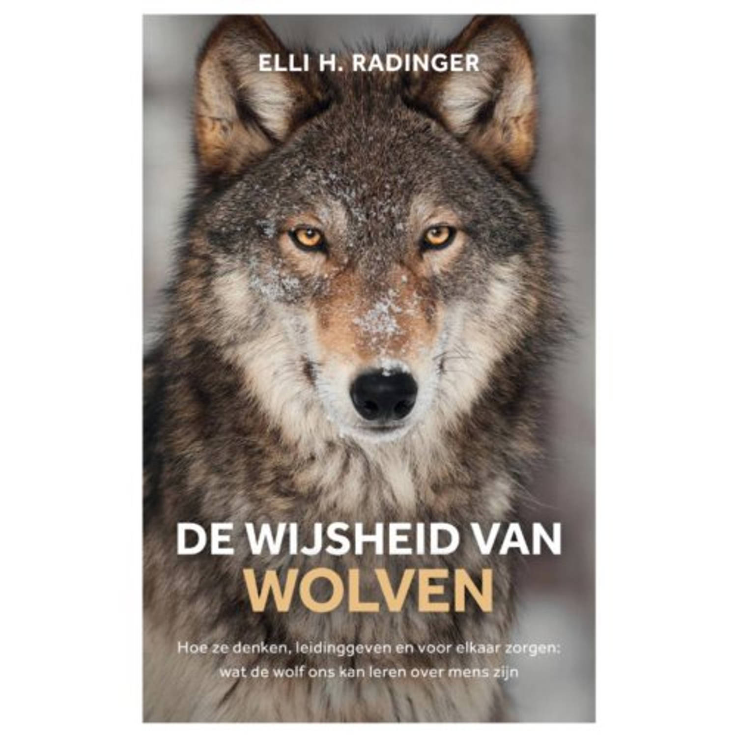 De Wijsheid Van Wolven - (ISBN:9789400509696)