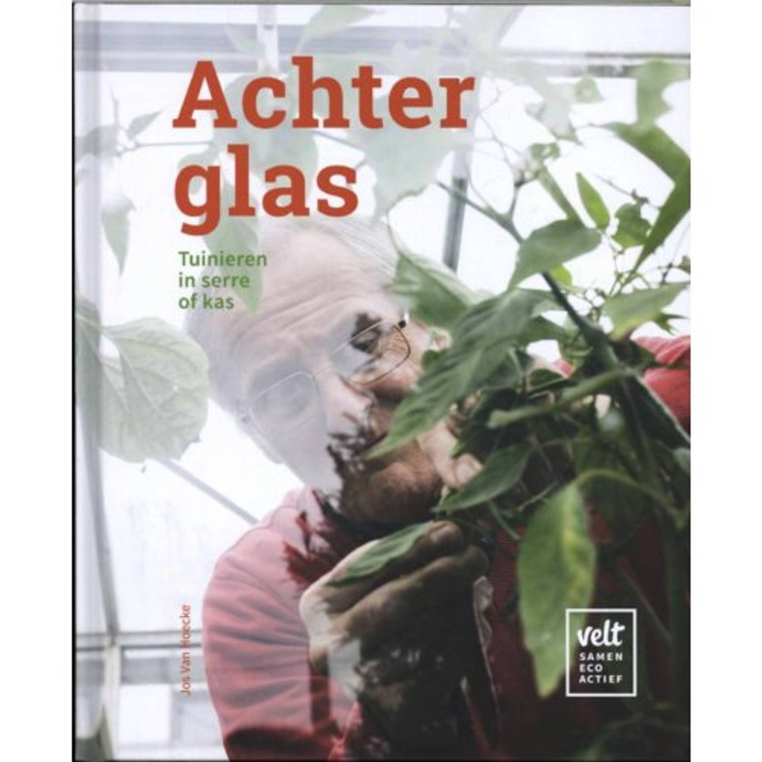 Achter Glas - (ISBN:9789082324099)