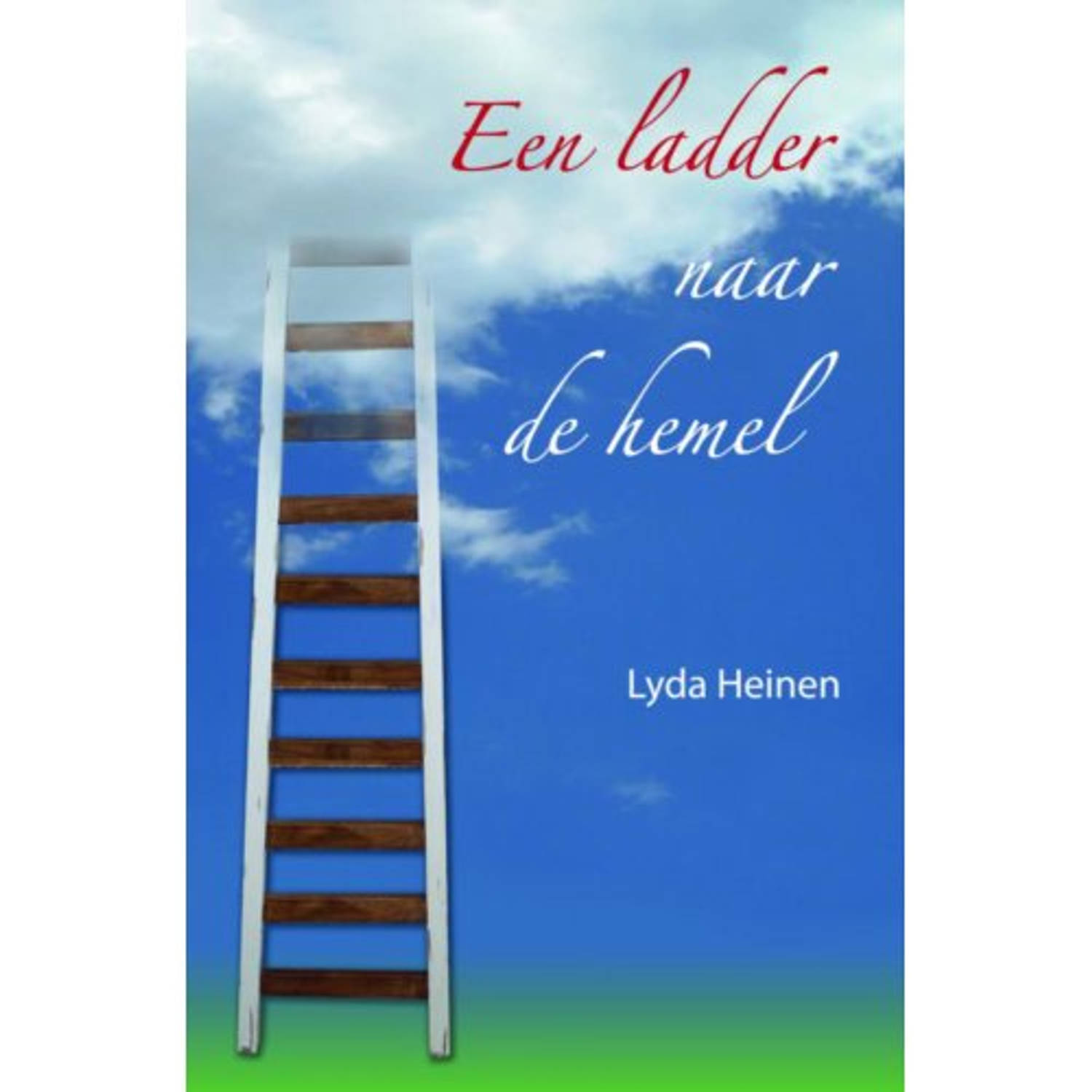 Een ladder naar de hemel - (ISBN:9789463189088)