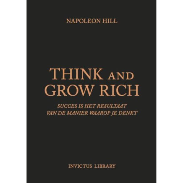 Think And Grow Rich - Invictus Library