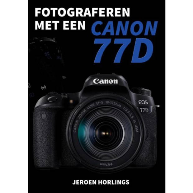 Fotograferen Met Een Canon 77d