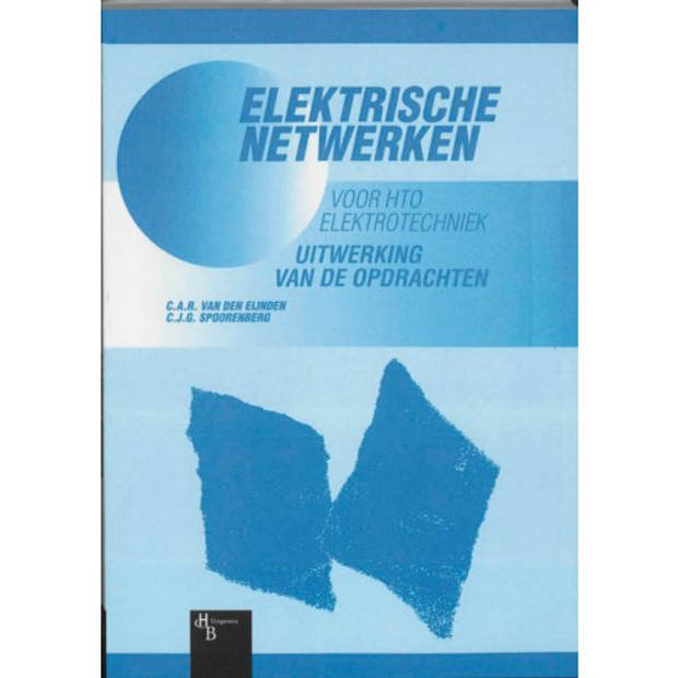 Elektrische Netwerken Voor Hto Elektrotechniek /