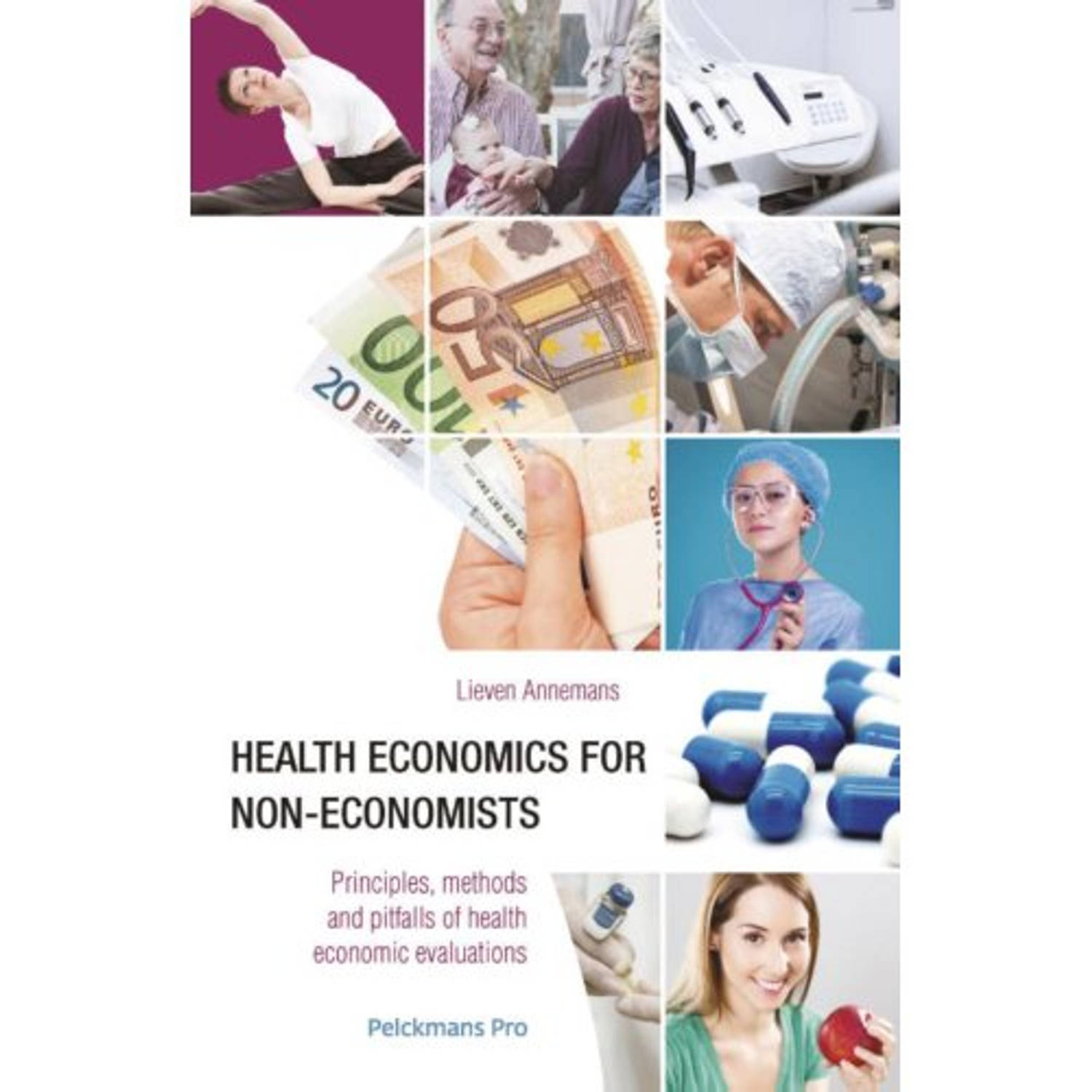 Health Economics For Non-economists