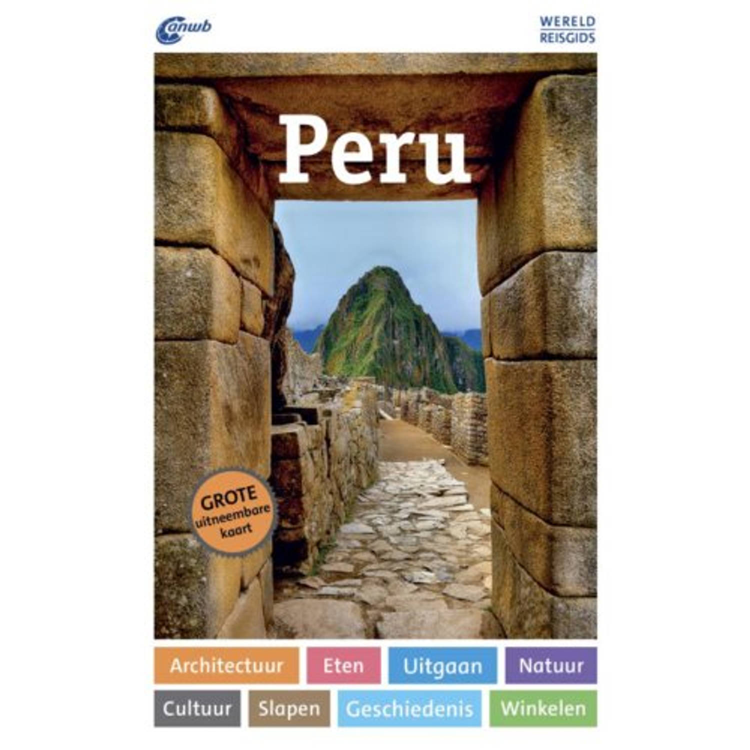 Peru - Anwb Wereldreisgids