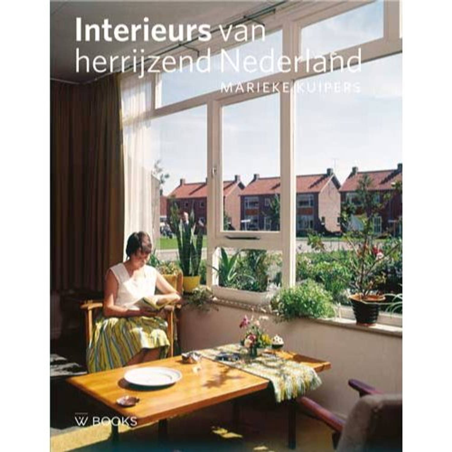 Interieurs Van Herrijzend Nederland 1940-1965