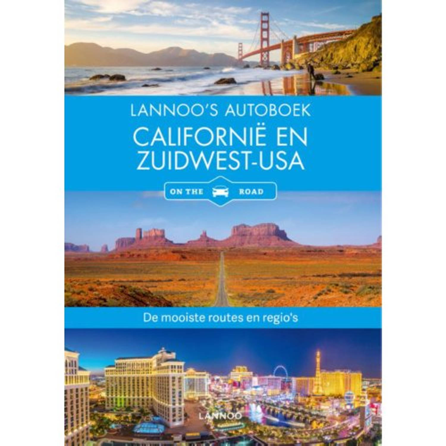 Californië En Zuidwest-Usa - Lannoo's Autoboek - (ISBN:9789401457965)