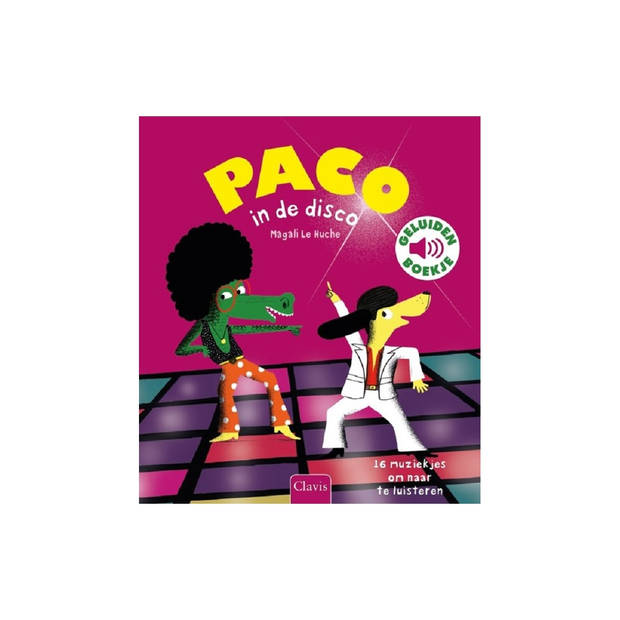 Clavis Paco in de disco (geluidenboek). 3+