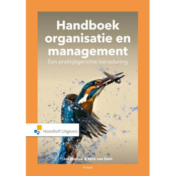 Handboek Organisatie En Management. Een