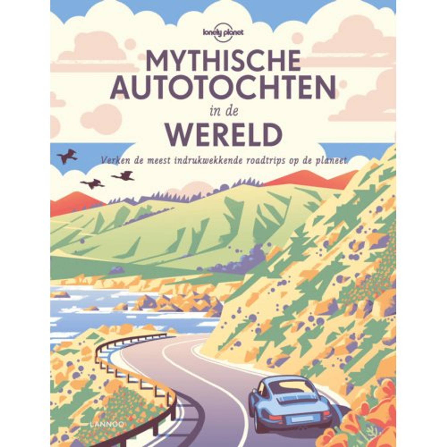 Mythische Autotochten In De Wereld - (ISBN:9789401462877)