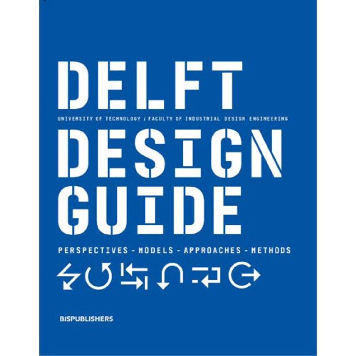 Delft Design Guide - (ISBN:9789063695408)