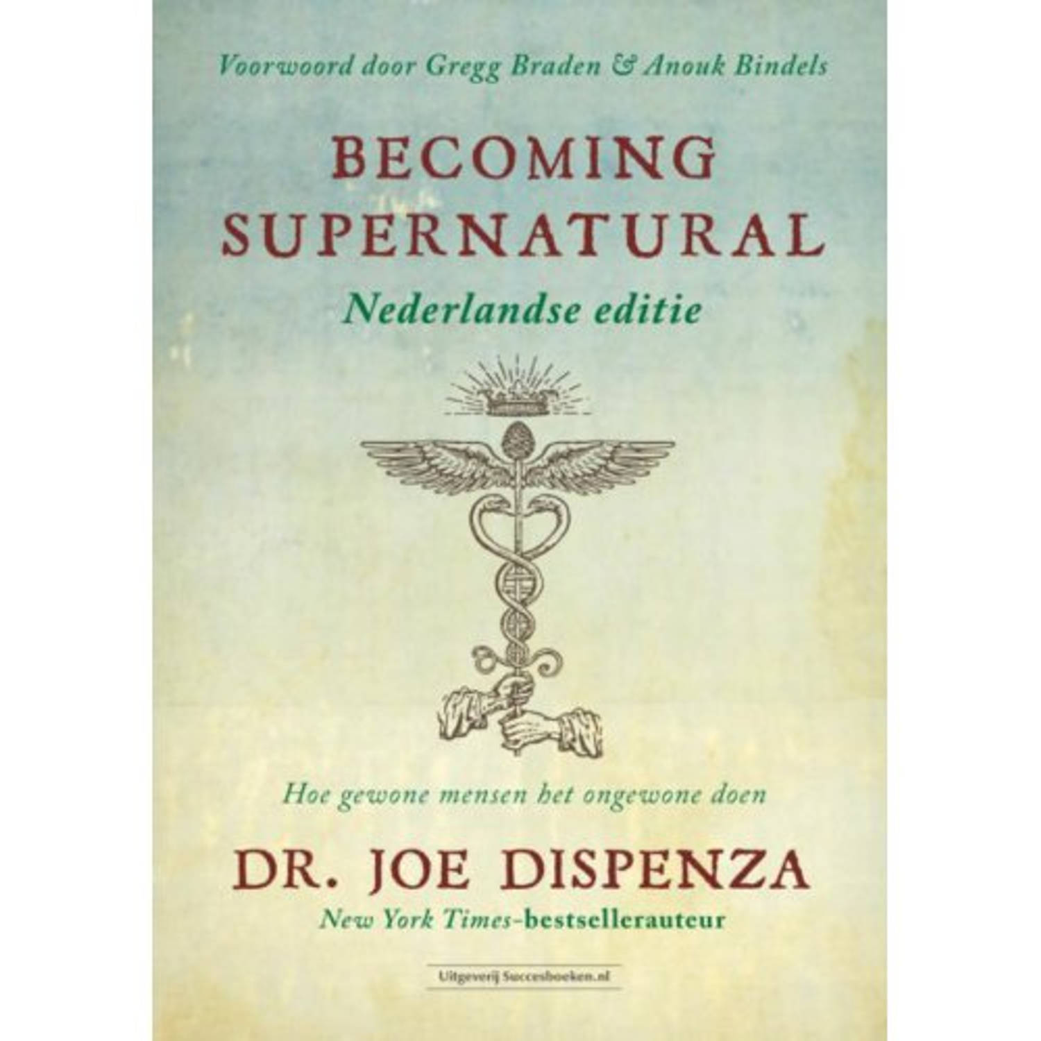 Becoming Supernatural Nederlandse Editie