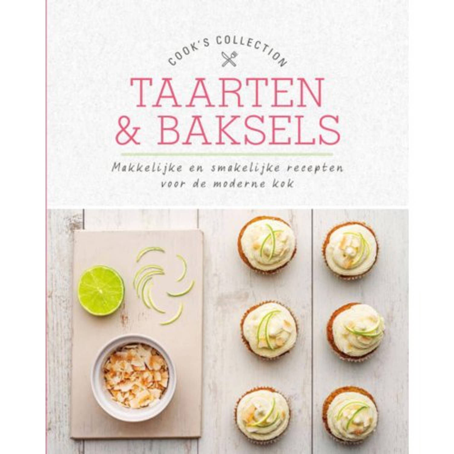 Taarten & Baksels - Cook's Collection