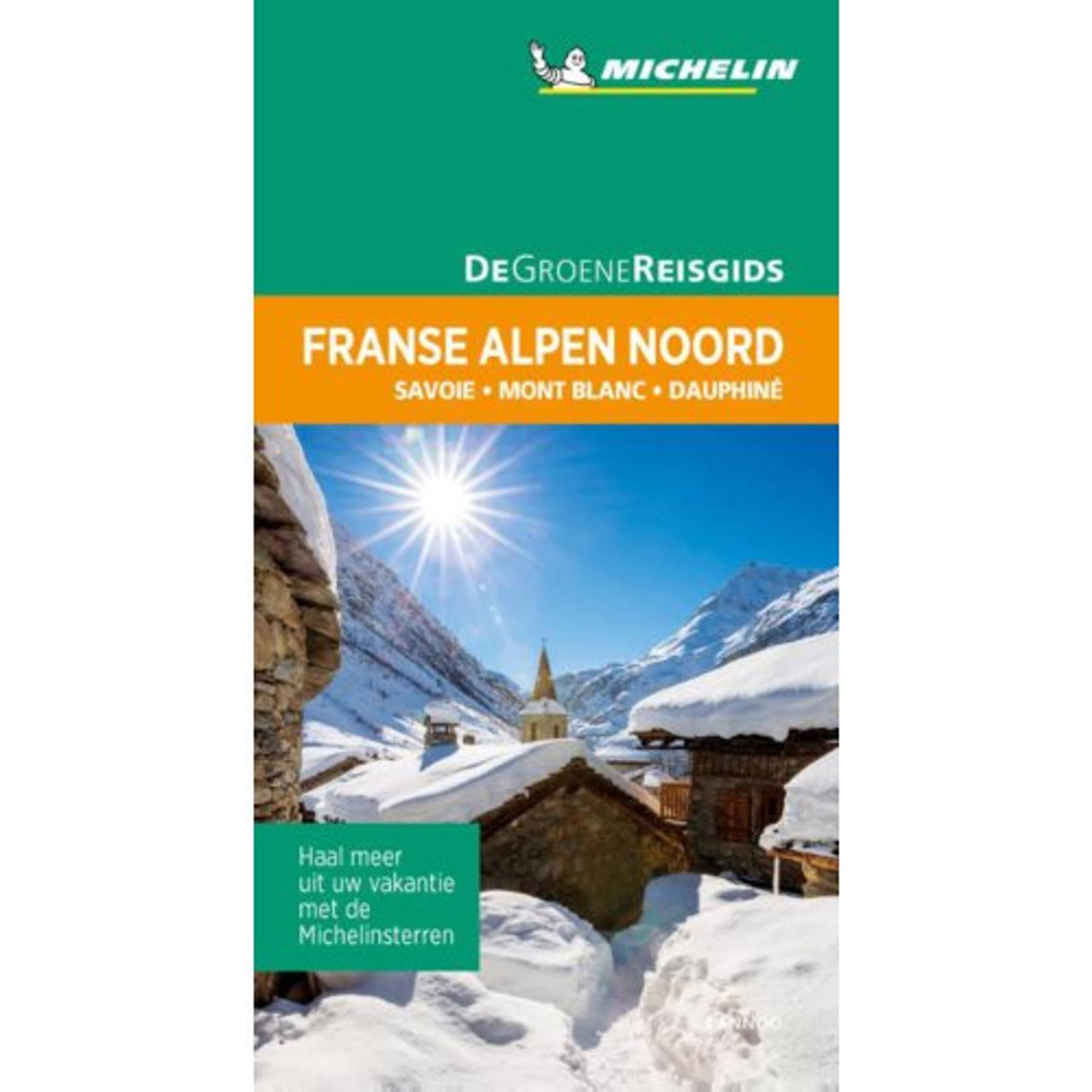 De Groene Reisgids - Franse Alpen Noord
