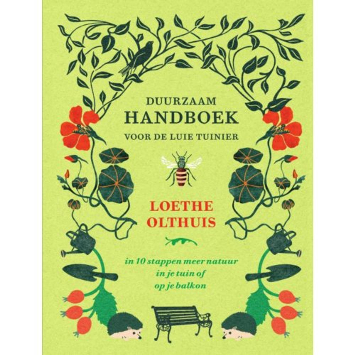 Duurzaam Handboek Voor De Luie Tuinier - (ISBN:9789000372300)