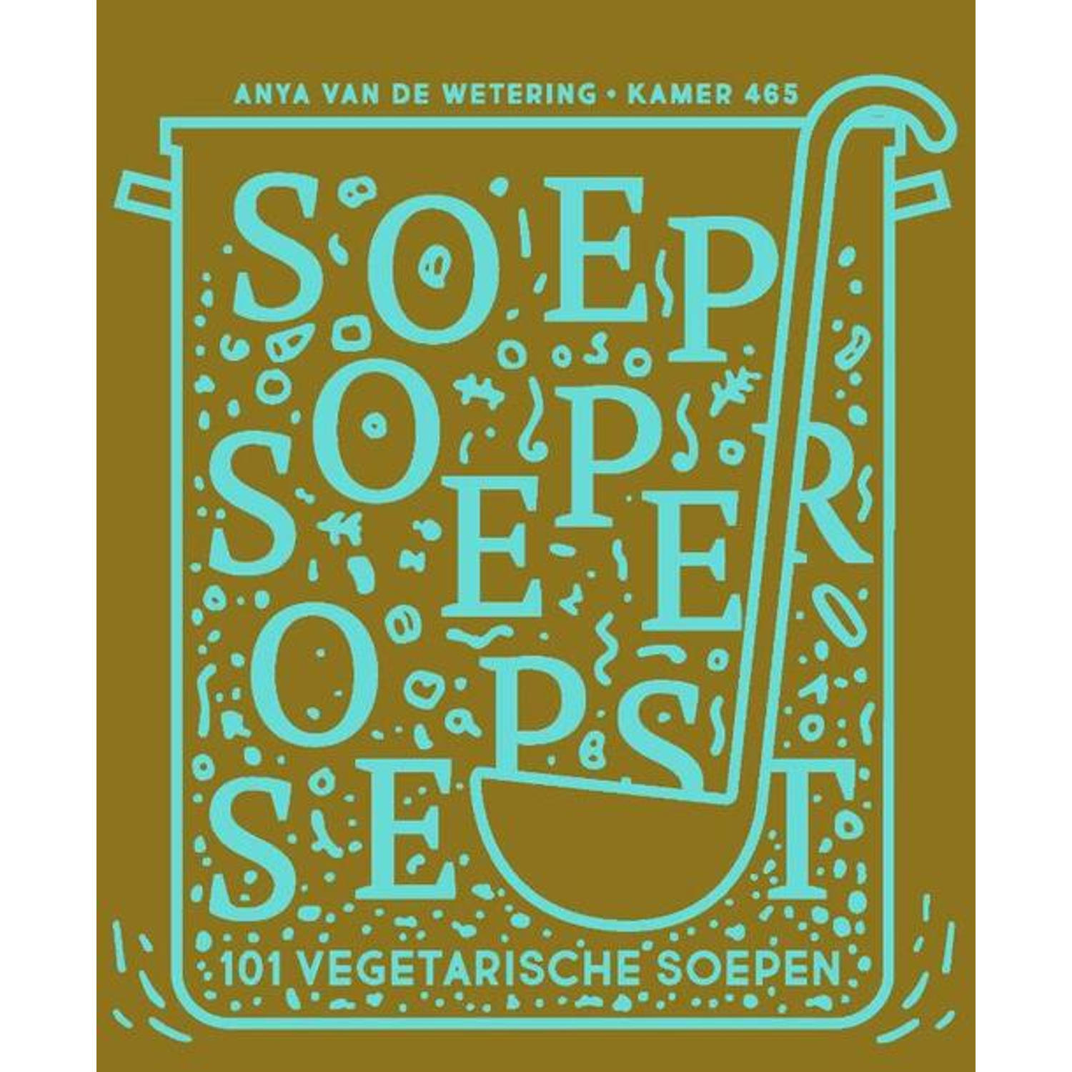 Soep, soeper, soepst - (ISBN:9789463140966)