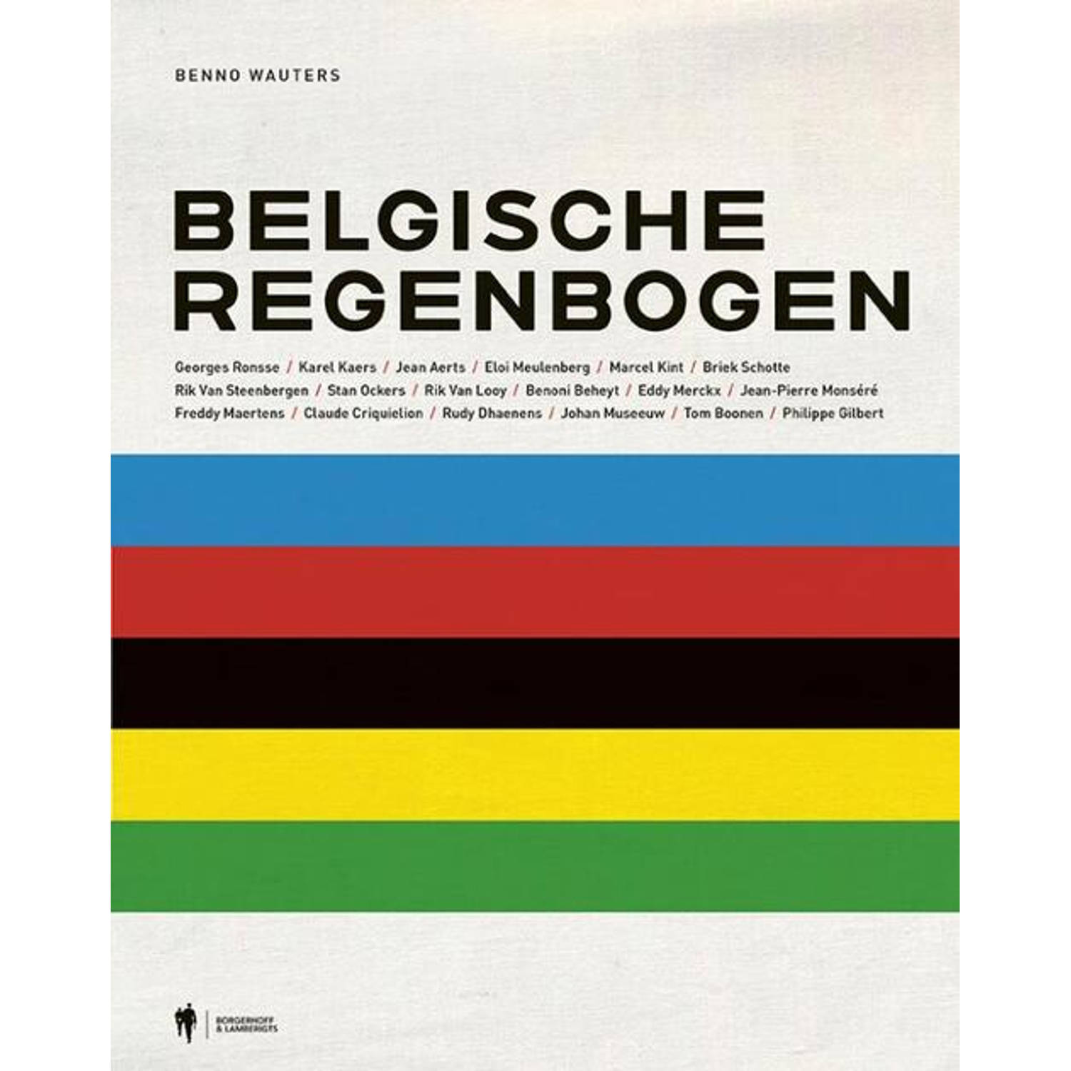 Belgische Regenbogen - (ISBN:9789463933766)
