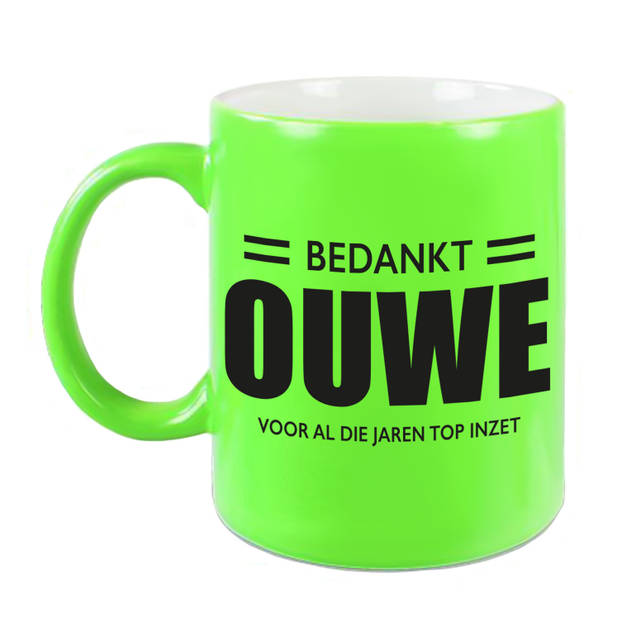 Bedankt ouwe voor de top inzet mok / beker neon groen 330 ml - Pensioen afscheidscadeau collega - feest mokken