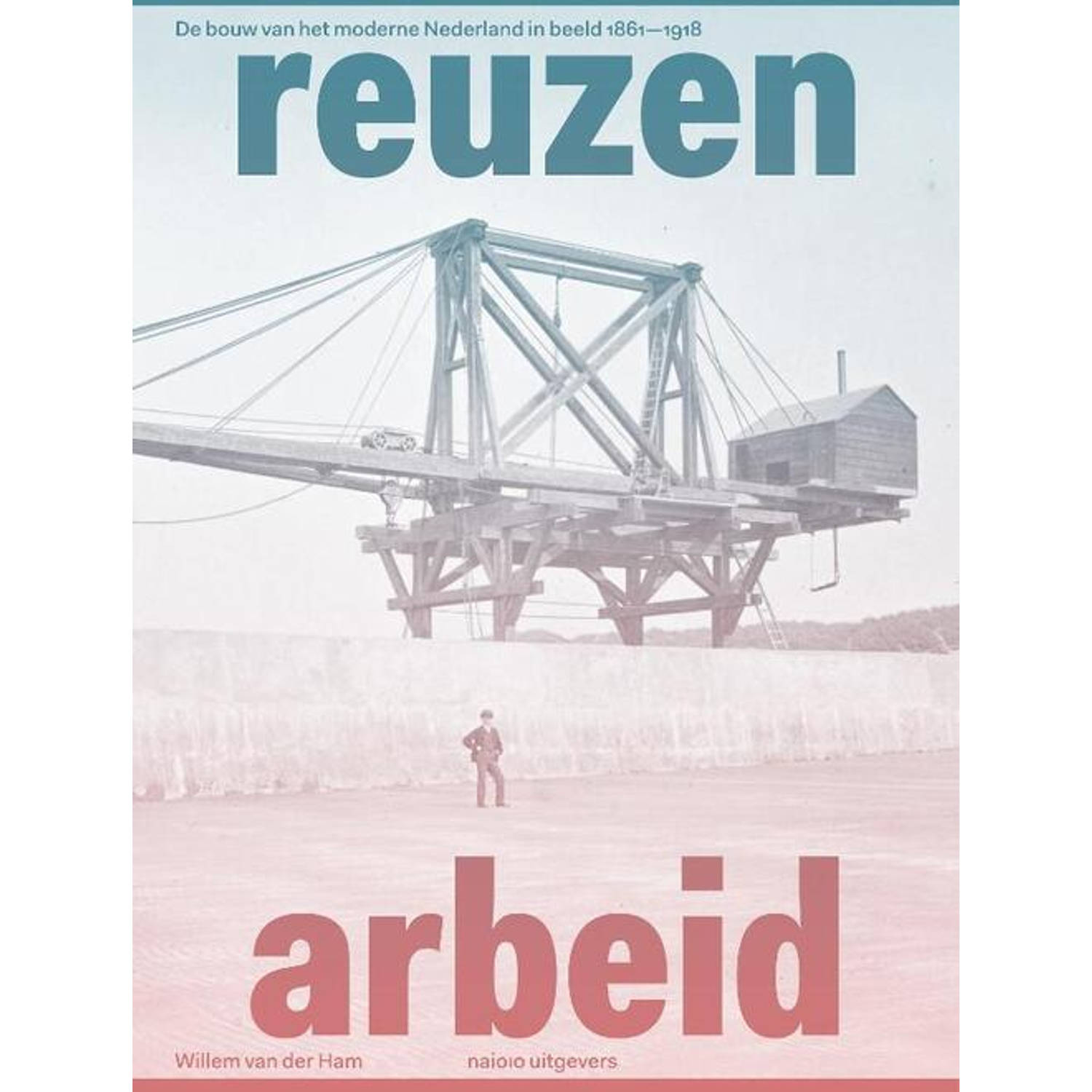 Reuzenarbeid - (ISBN:9789462086227)