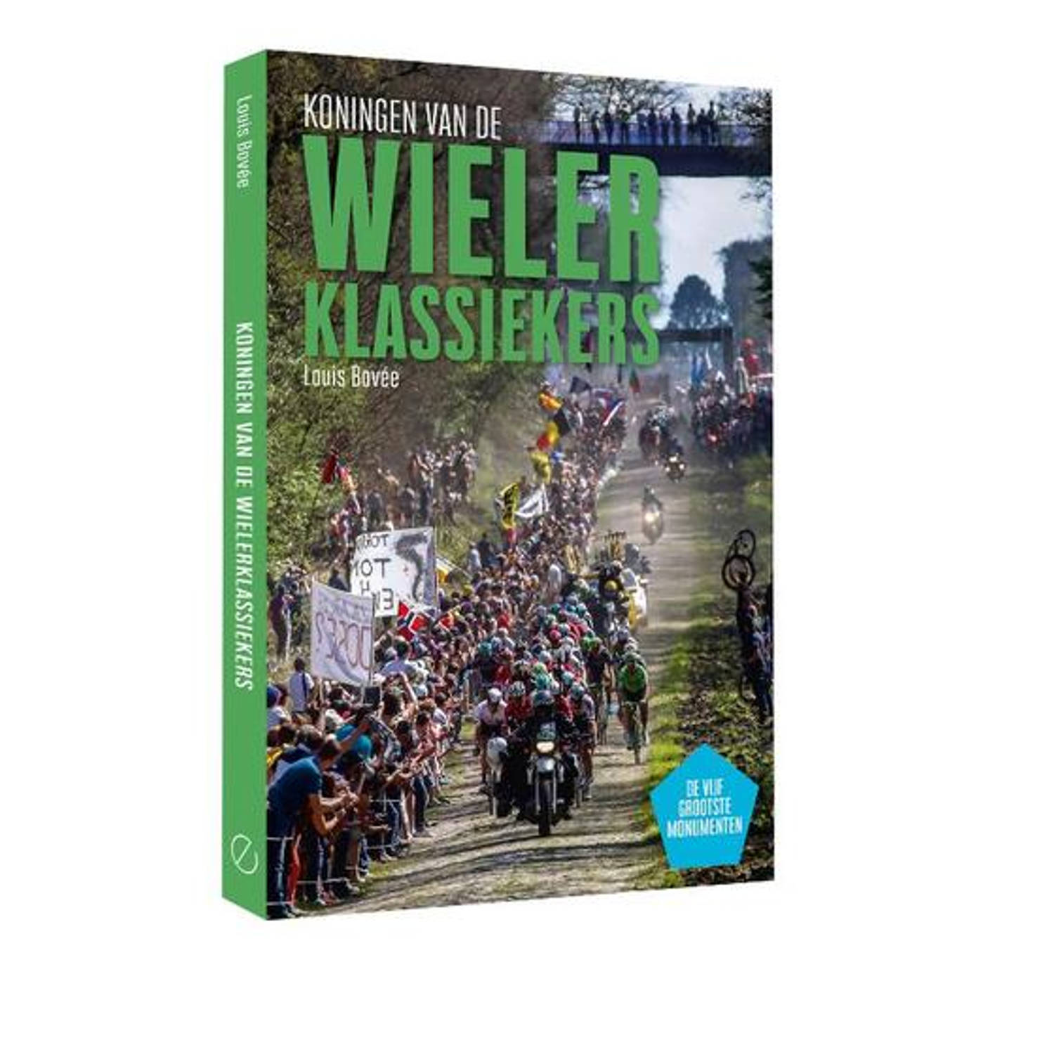 Koningen van de wielerklassiekers - (ISBN:9789493201316)