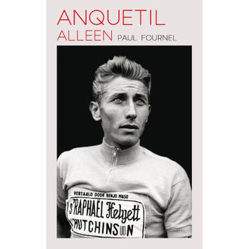 Anquetil alleen