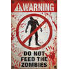 Poster Warning Do Not Feed the Zombies 61x91,5cm