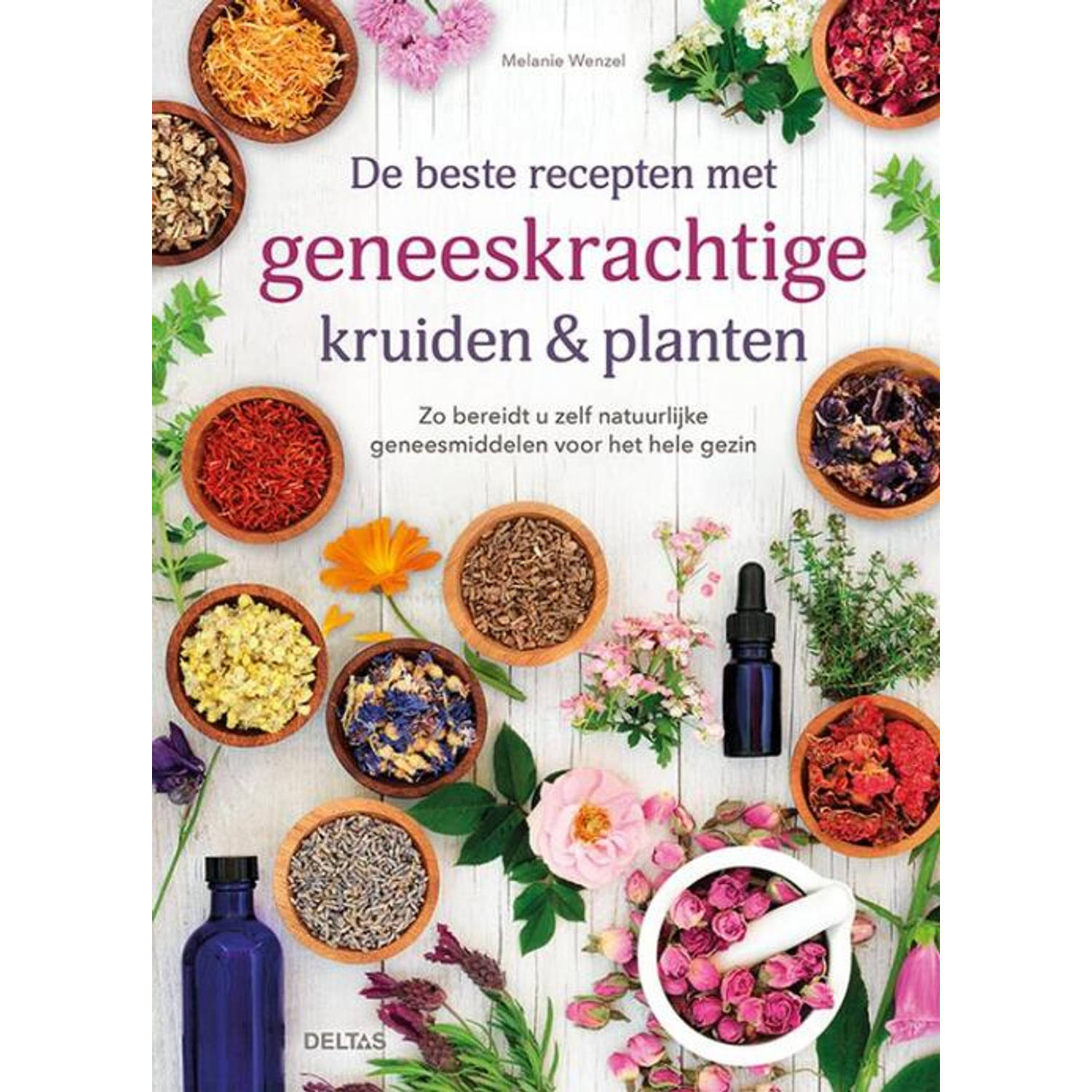 De beste recepten met geneeskrachtige kruiden & planten - (ISBN:9789044759808)