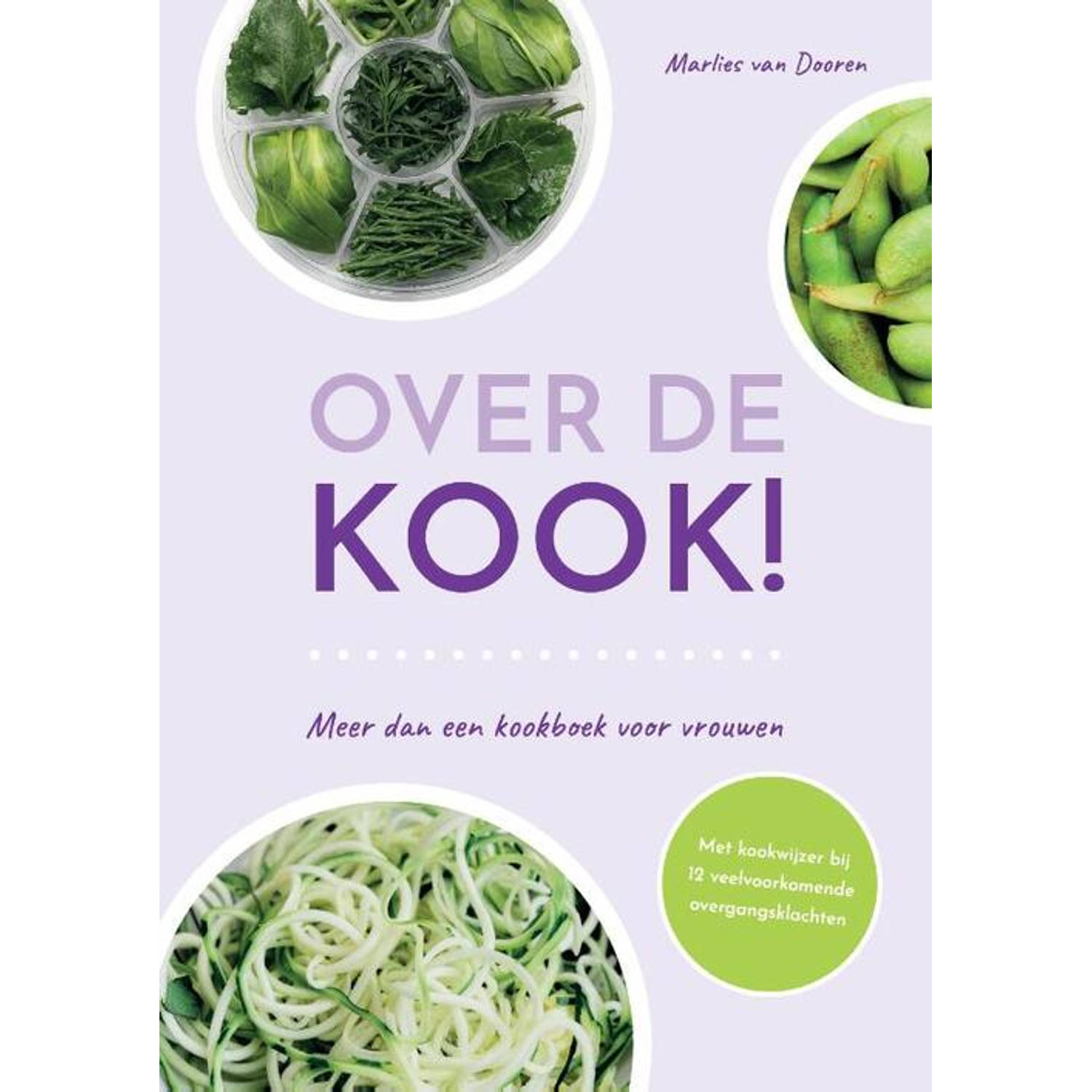 Over de kook!. Meer dan een kookboek voor vrouwen, Marlies van Dooren, Paperback