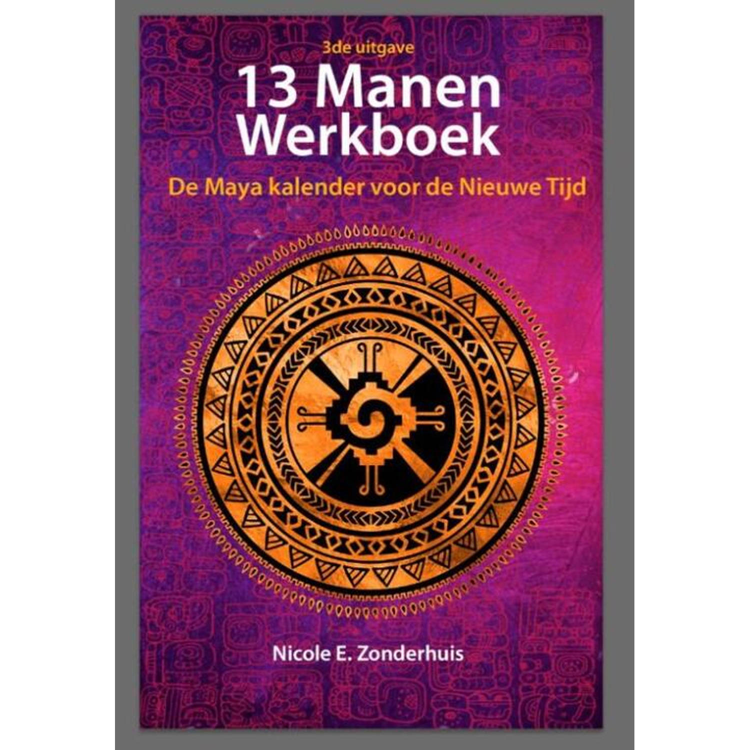 13 Manen Werkboek. De Maya kalender voor de Nieuwe Tijd, Zonderhuis, Nicole, Paperback