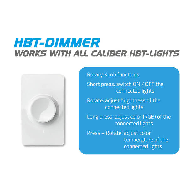 Caliber Draadloze Smart Lamp Dimmer - Bluetooth Schakelaar voor Slimme Lamp - Bevestiging Zonder Boren (HBT-DIMMER)