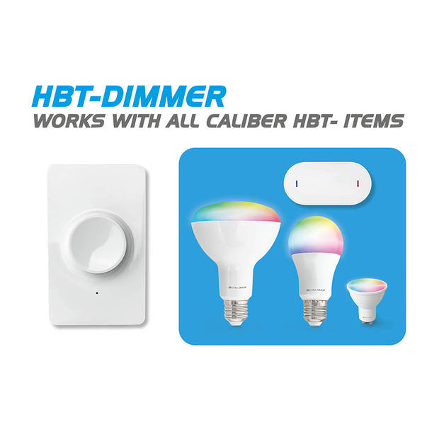 Caliber Draadloze Smart Lamp Dimmer - Bluetooth Schakelaar voor Slimme Lamp - Bevestiging Zonder Boren (HBT-DIMMER)
