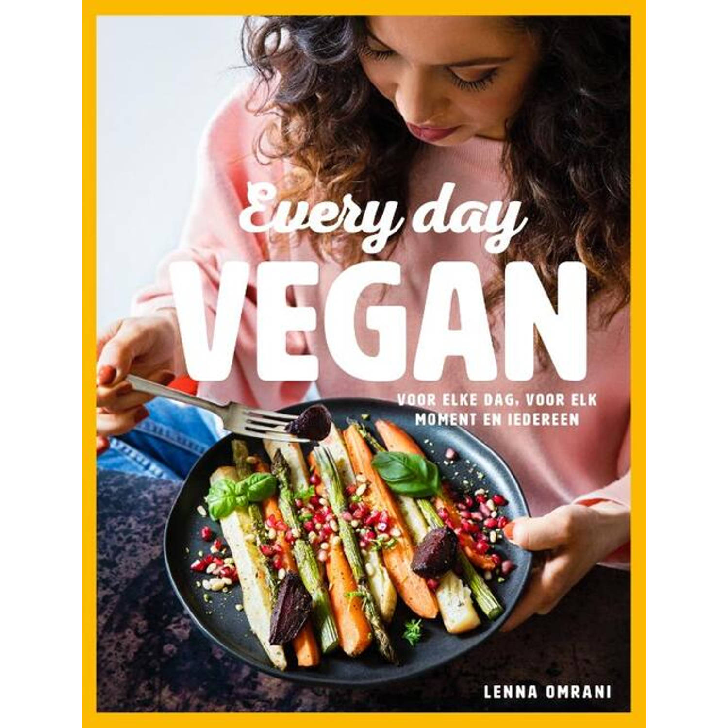 Every Day Vegan. Voor elke dag, voor elk moment en iedereen, Omrani, Lenna, Hardcover