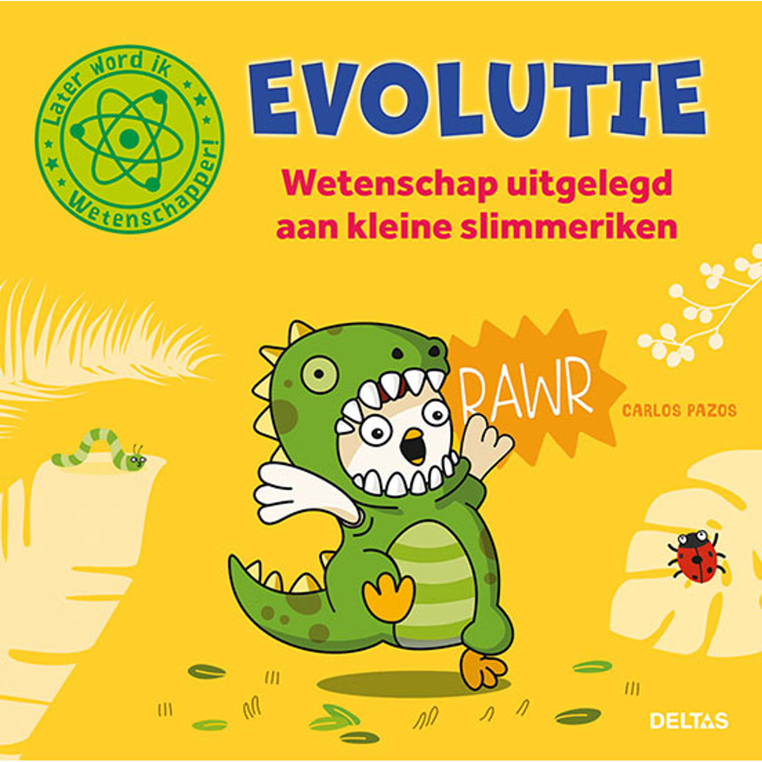 Deltas Evolutie - Wetenschap Uitgelegd Aan Kleine Slimmeriken (5+)