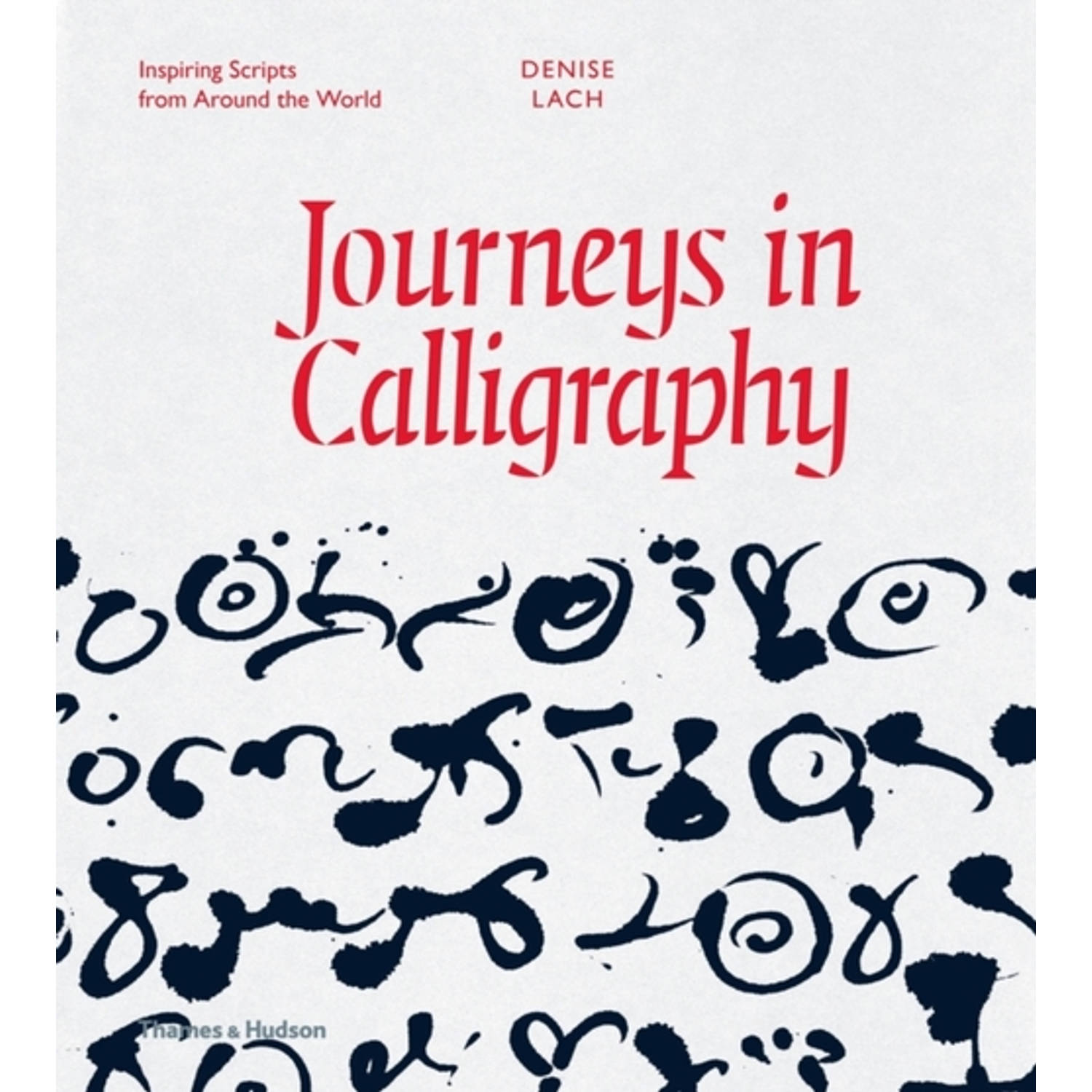 Journeys In Calligraphy