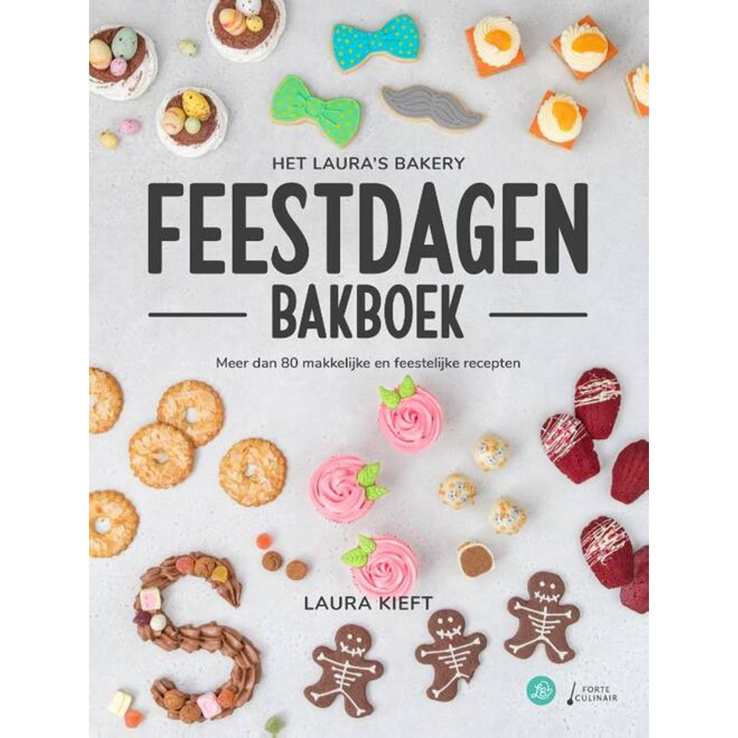 Het Laura's Bakery Feestdagen Bakboek - (ISBN:9789000379699)