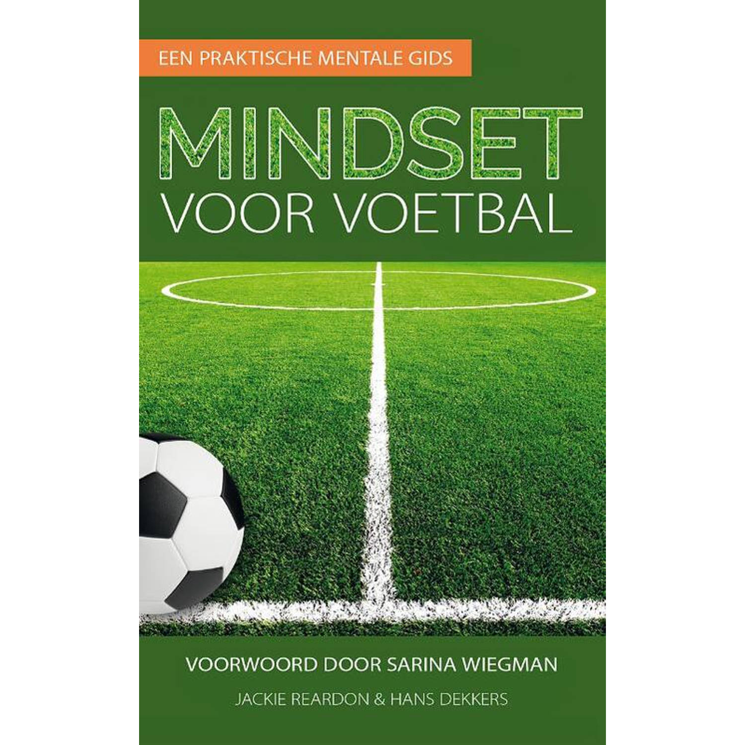 Mindset voor Voetbal. Een praktische mentale gids, Reardon, Jackie, Paperback