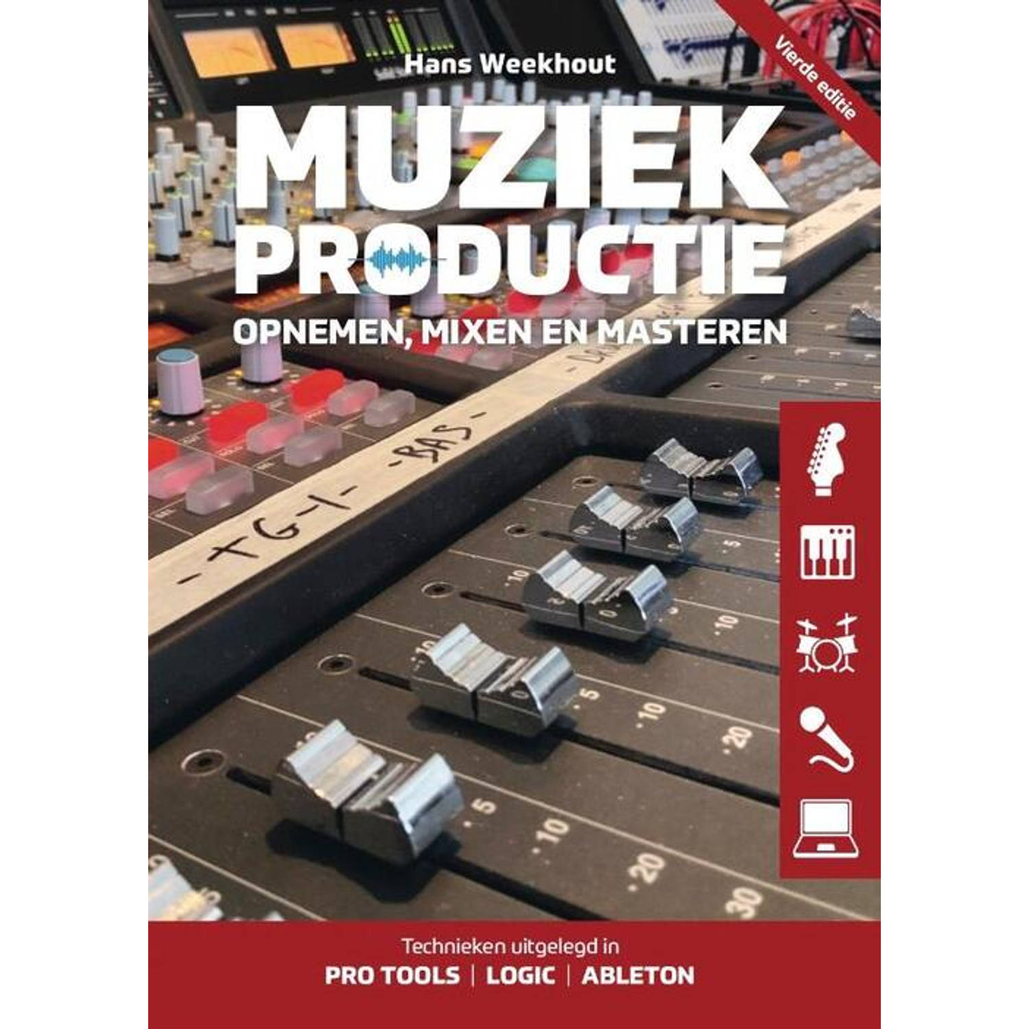 Muziekproductie. Leer zelf opnemen, mixen en masteren, Weekhout, Hans, Paperback