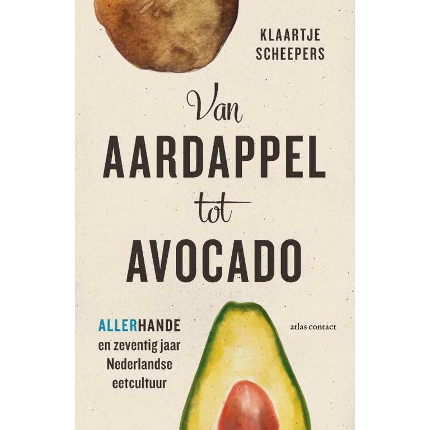 Van aardappel tot avocado - (ISBN:9789045041728)
