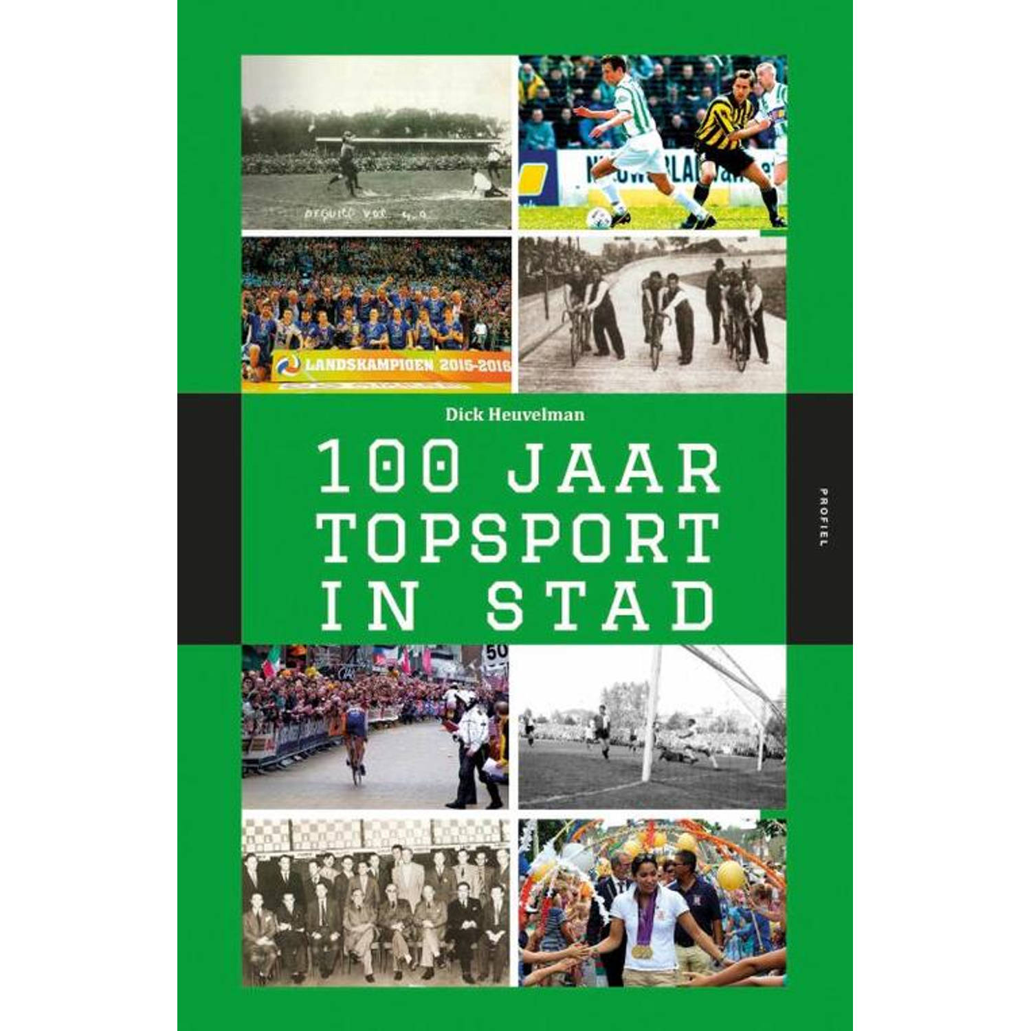 100 Jaar Topsport in Stad - (ISBN:9789052945521)