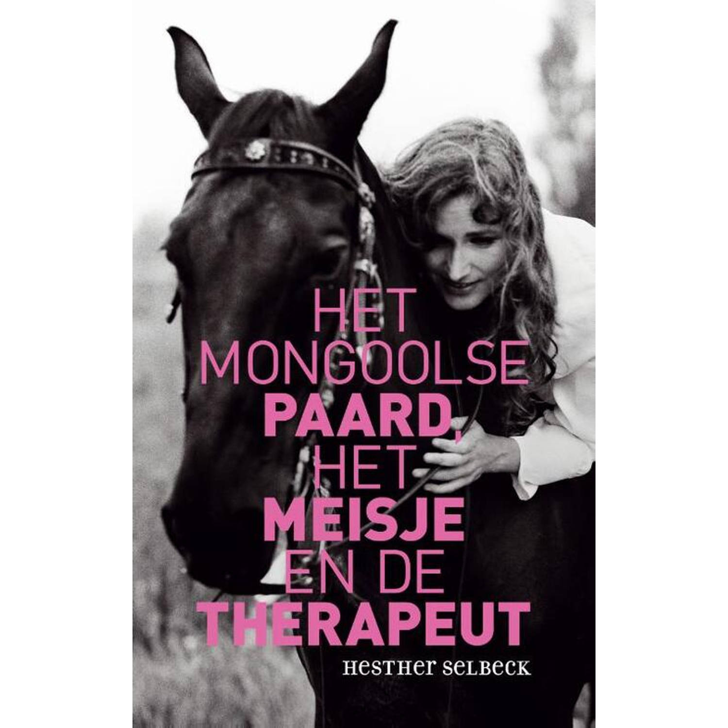 Het Mongoolse paard, het meisje en de therapeut - (ISBN:9789038928302)