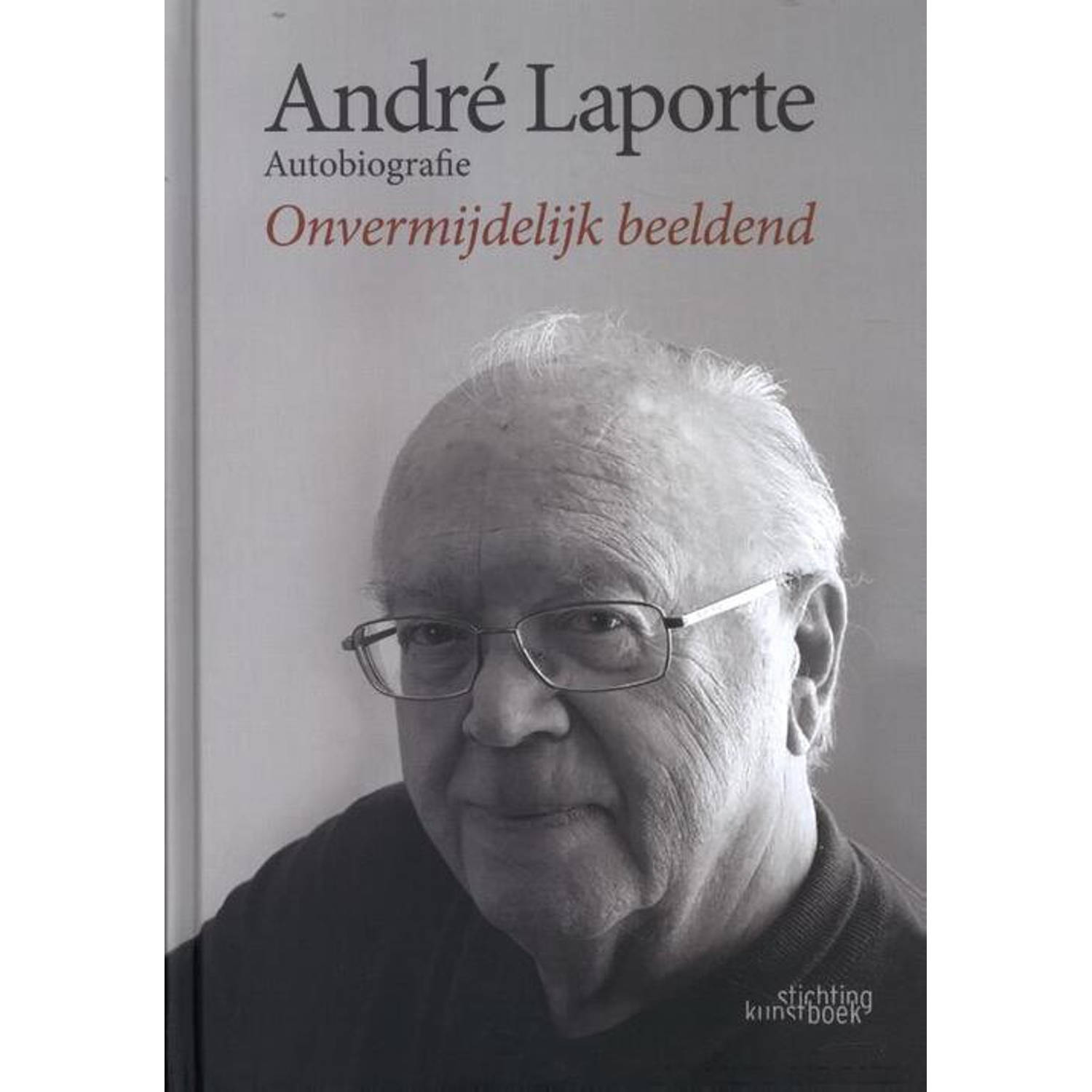 André Laporte: Autobiografie - (ISBN:9789058566652)