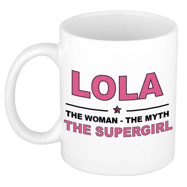 Naam cadeau mok/ beker Lola The woman, The myth the supergirl 300 ml - Naam mokken