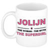 Naam cadeau mok/ beker Jolijn The woman, The myth the supergirl 300 ml - Naam mokken