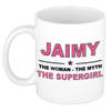Naam cadeau mok/ beker Jaimy The woman, The myth the supergirl 300 ml - Naam mokken