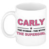 Naam cadeau mok/ beker Carly The woman, The myth the supergirl 300 ml - Naam mokken