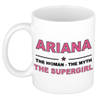 Naam cadeau mok/ beker Ariana The woman, The myth the supergirl 300 ml - Naam mokken