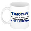 Naam cadeau mok/ beker Timothy The man, The myth the legend 300 ml - Naam mokken