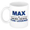 Naam cadeau mok/ beker Max The man, The myth the legend 300 ml - Naam mokken